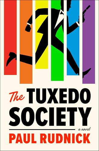 The Tuxedo Society (A Novel) by Paul Rudnick, 9781668212615