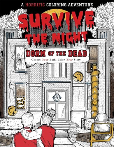 Survive the Night: Dorm of the Dead (A Horrific Coloring Adventure) by Will  Rogers, Joe  Dragunas, 9798337403861