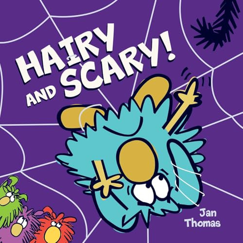 Hairy and Scary! by Jan Thomas, Jan Thomas, 9798347100125