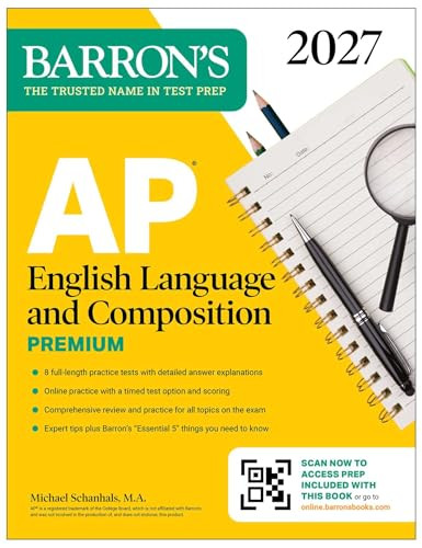 AP English Language and Composition Premium, 2027: Prep Book with 8 Practice Tests + Online Practice by Michael Schanhals, 9798349701498