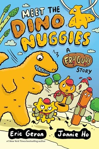 Meet the Dino Nuggies (A Fry Guys Graphic Novel) by Jannie Ho, Eric Geron, 9781524894320