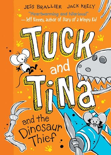 Tuck and Tina and the Dinosaur Thief by Jess Brallier, Jack Keely, 9798881602086