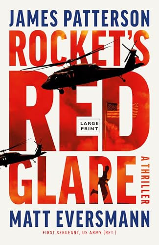 Rocket's Red Glare (A Thriller) - 9780316608565 by James Patterson, Matt Eversmann