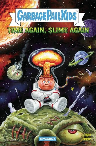 Madballs vs Garbage Pail Kids Time Again, Slime Again by Sholly Fisch, Jason Crosby, 9781524124755