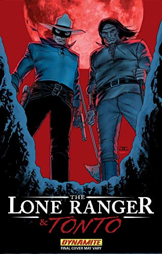 The Lone Ranger & Tonto by Brett Matthews, Mario Guevara, Vatche Mavlian, 9781606901236