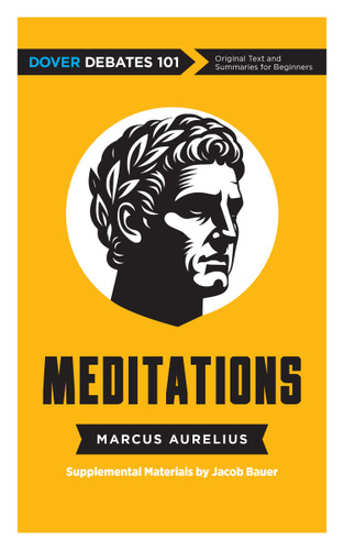 Meditations: Dover Debates 101 by Marcus Aurelius, Jacob Bauer, 9780486856957