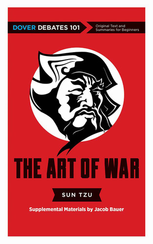 The Art of War: Dover Debates 101 by Sun Tzu, Jacob Bauer, 9780486856964