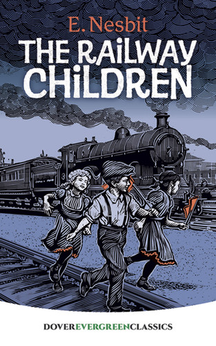 The Railway Children - 9780486410227 by E. Nesbit, 9780486410227 The Railway Children - 9780486410227 by E. Nesbit, 9780486410227
