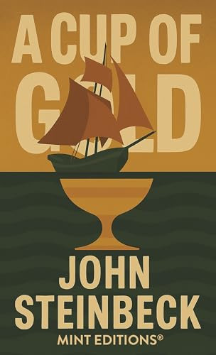 Cup of Gold - 9798888977125 by John Steinbeck, Mint Editions