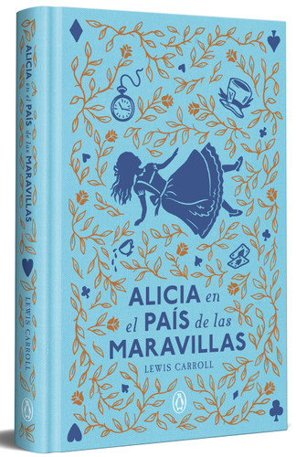 Alicia en el país de las maravillas (edición limitada con cantos tintados) / Alice in Wonderland (Limited Sprayed Edges Edition) (Spanish Edition) by Lewis Carroll, 9788491057772