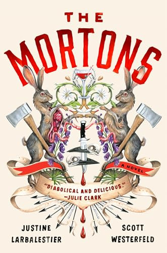 The Mortons (A Novel) by Justine Larbalestier, Scott Westerfeld, 9798217059492