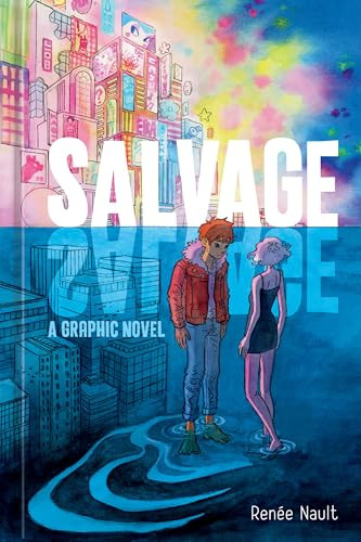 Salvage (A Graphic Novel) by Renée Nault, 9781984863393