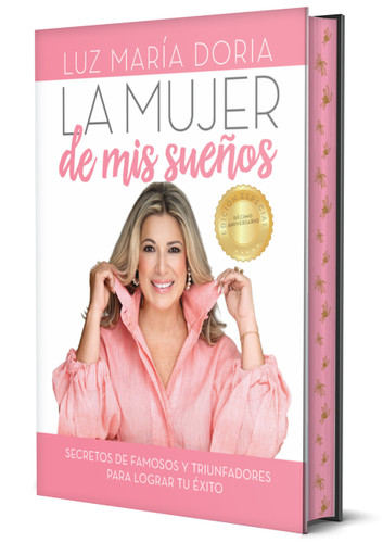 La mujer de mis sueños 10º aniversario cantos pintados / The Woman of My Dreams 10th Anniversary, Sprayed Edges Edition (Spanish Edition) by Luz María Doria, 9798890986368