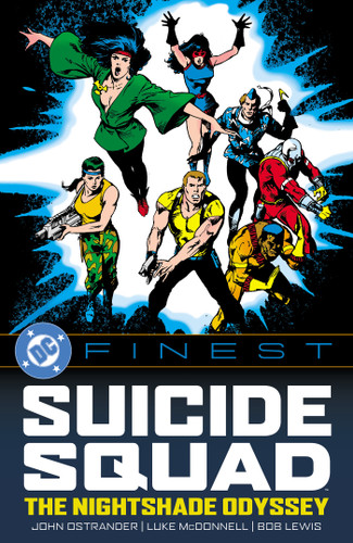 DC Finest: Suicide Squad: The Nightshade Odyssey by John Ostrander, Bob Greenberger, Steve Erwin, Luke McDonnell, 9781799508595