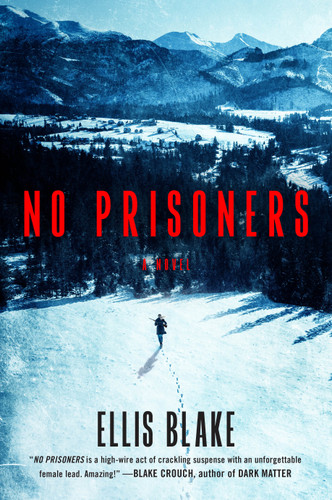 No Prisoners by Ellis Blake, 9798217046157