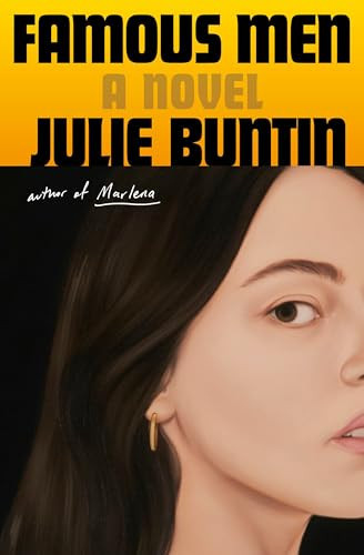 Famous Men (A Novel) by Julie Buntin, 9780593229958