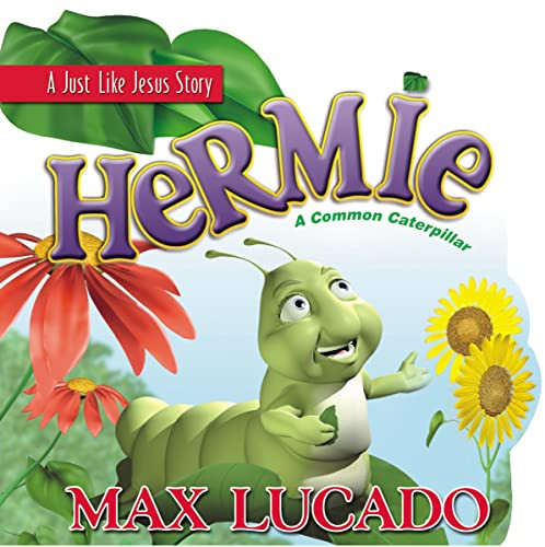 Hermie: A Common Caterpillar  Board Book by Max Lucado, 9781400301263
