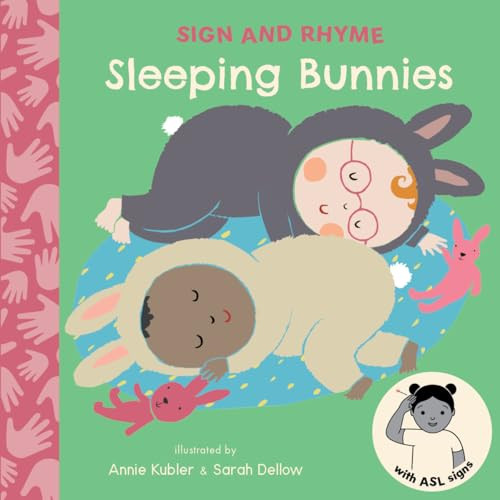 Sleeping Bunnies ASL by Annie Kubler, Sarah Dellow, 9781835322208