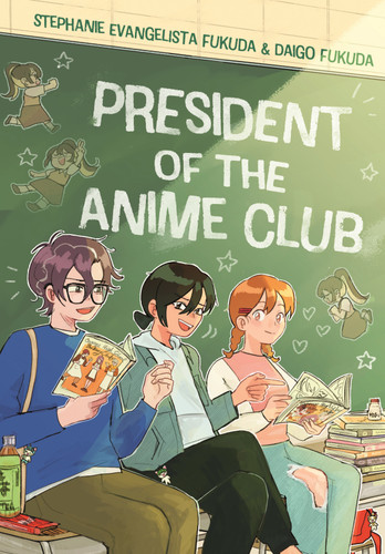 President of the Anime Club - 9781250348937 by Stephanie Evangelista Fukuda, Daigo Fukuda