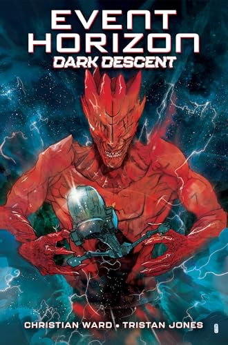 Event Horizon: Dark Descent by Christian Ward, Tristan Jones, 9798887244495