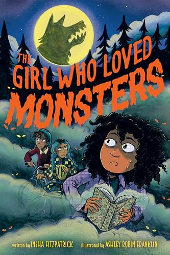 The Girl Who Loved Monsters - 9780593690901 by Insha Fitzpatrick, Ashley Robin Franklin