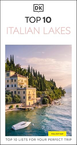 DK Top 10 Italian Lakes (Top 10 lists for your perfect trip, plus an all-weather folded map) by DK Travel, 9780241798324