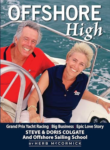 Offshore High (Steve and Doris Colgate and Offshore Sailing School) by Herb McCormick, 9780998556598