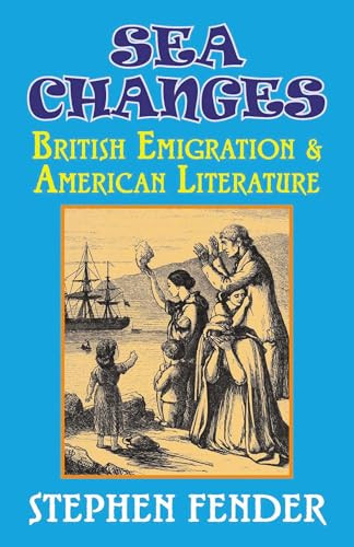 Sea Changes (British Emigration & American Literature) by Stephen Fender, 9781911204862