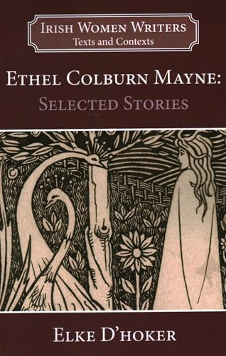 Ethel Colburn Mayne: Selected Stories by D'hoker, Elke, 9781913087296
