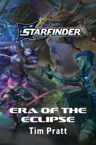Era of the Eclipse (A Starfinder Novel) by Tim Pratt, 9781640786967