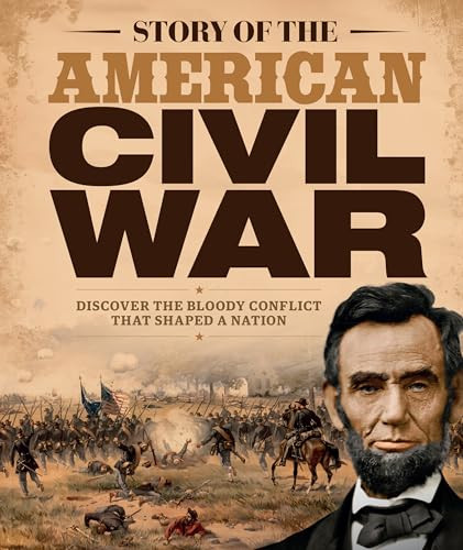 Story of the American Civil War (Discover the bloody conflict that shaped a nation) by Future Publishing, 9781836482949