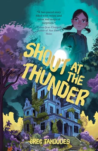 Shout at the Thunder by Greg Takoudes, 9781646037209