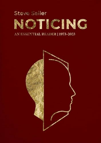 Noticing: An Essential Reader (1973-2023) by Steve Sailer, 9781959403029