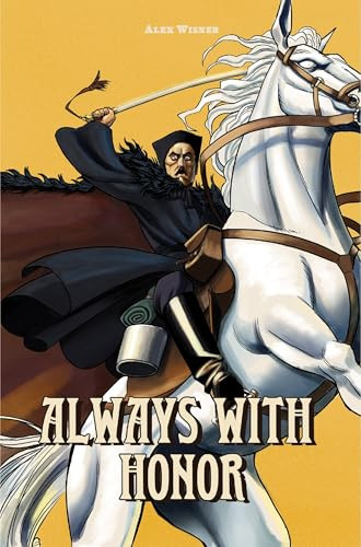 Always With Honor: The Graphic Novel, Ch. 1 by Alex Wisner, 9781959403876