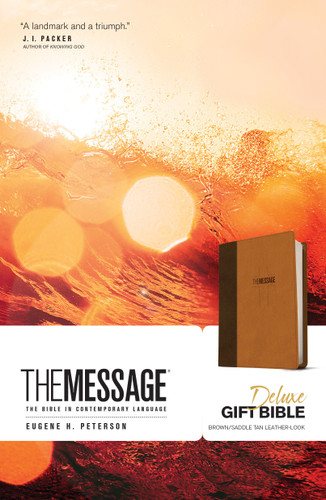 The Message Deluxe Gift Bible (Leather-Look, Brown/Saddle Tan) (The Bible in Contemporary Language) by Eugene H. Peterson, 9781631465789