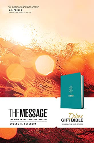The Message Deluxe Gift Bible (Leather-Look, Hosanna Teal) (The Bible in Contemporary Language) by Eugene H. Peterson, 9781641584975