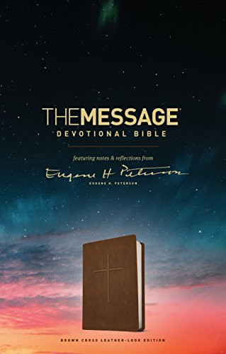 The Message Devotional Bible, Brown Cross (Leather-Look, Brown) (Featuring Notes and Reflections from Eugene H. Peterson) by Eugene H. Peterson, 9781631468247