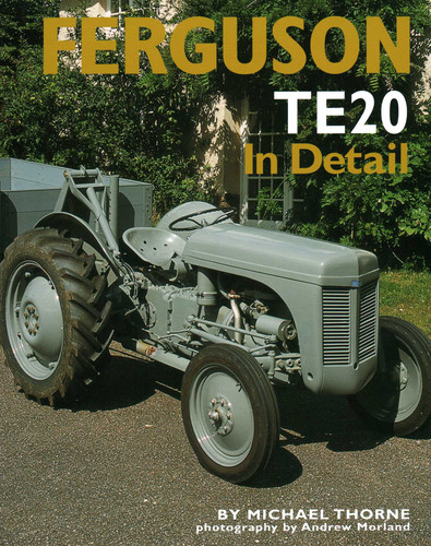 Ferguson TE20 In Detail by Michael Thorne, 9780954998134