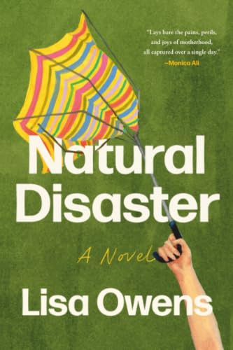 Natural Disaster (A Novel) - 9780316607759 by Lisa Owens