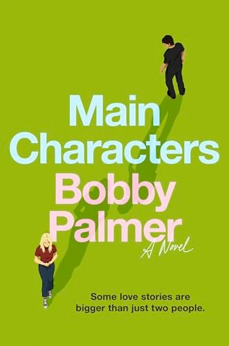 Main Characters (A Novel) - 9780316607797 by Bobby Palmer