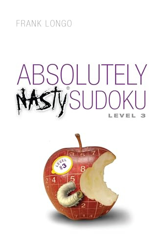Absolutely Nasty® Sudoku Level 3 by Frank Longo, 9781454968924