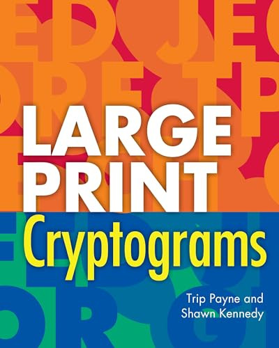 Large Print Cryptograms by Trip Payne, Shawn Kennedy, 9781454968948