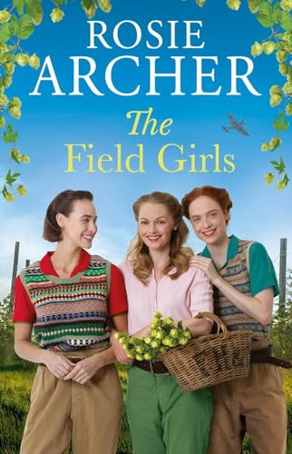 The Field Girls by Rosie Archer, 9781529442984