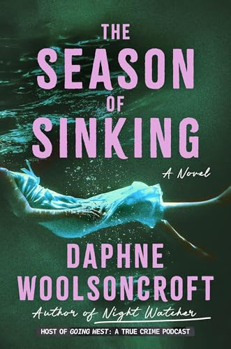 The Season of Sinking by Daphne Woolsoncroft, 9781538770931