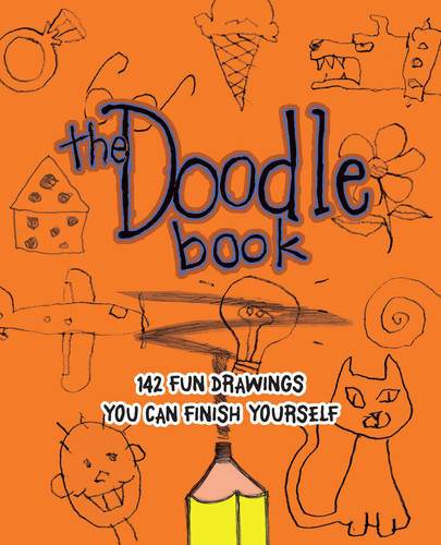 The Doodle Book (142 Fun Drawings You Can Finish Yourself) by John M. Duggan, John Duggan, 9781569756768