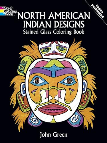 North American Indian Designs Stained Glass Coloring Book by John Green, 9780486286082 North American Indian Designs Stained Glass Coloring Book by John Green, 9780486286082