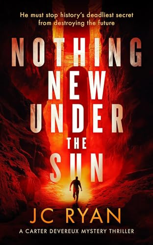 Nothing New Under The Sun (A suspense thriller) by J.C. Ryan, 9781036703271
