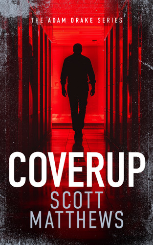 Coverup (An Adam Drake novel) by Scott Matthews, 9781036701260