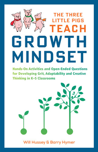 The Three Little Pigs Teach Growth Mindset by Will Hussey, Barry Hymer, 9781612439020