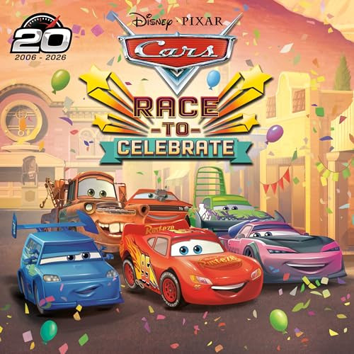 Race to Celebrate (Disney/Pixar's Cars) by RH Disney, Disney Storybook Art Team, 9780736446990